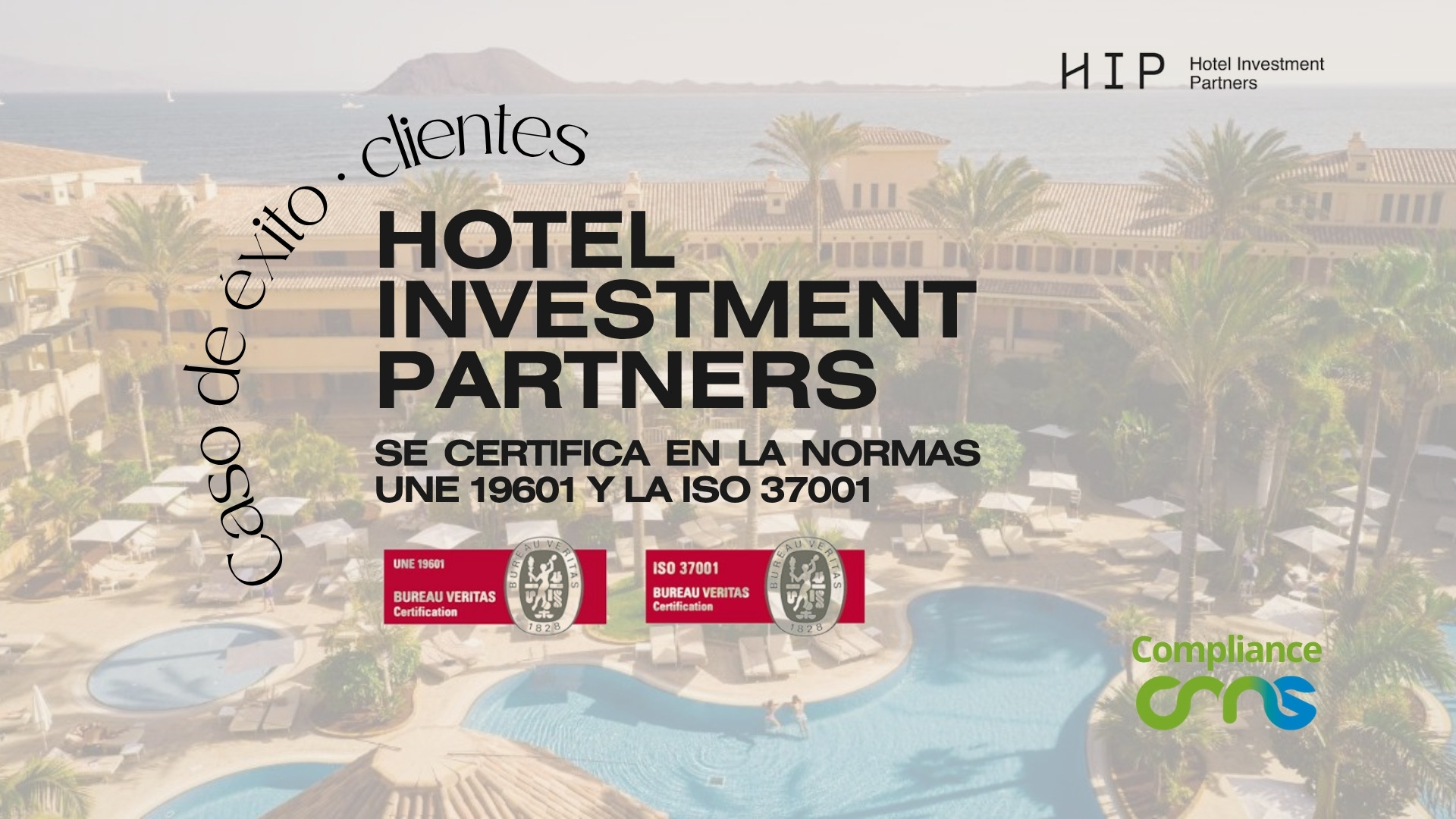 HIP Hotels se certifica por Bureau Veritas. Caso de exito de clientes.